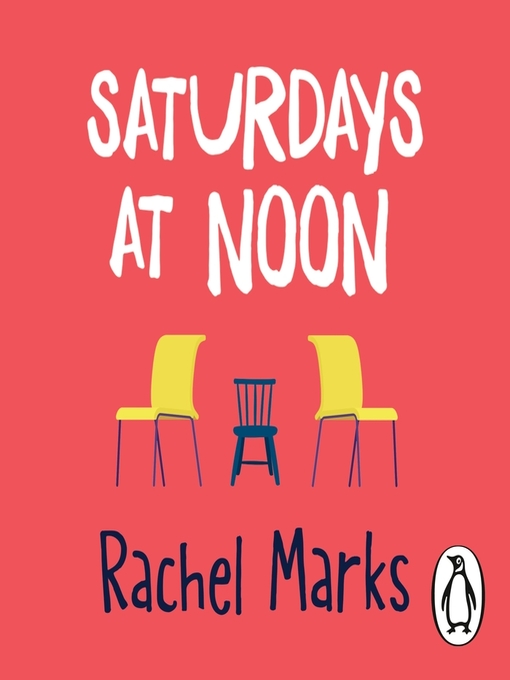 Title details for Saturdays at Noon by Rachel Marks - Available